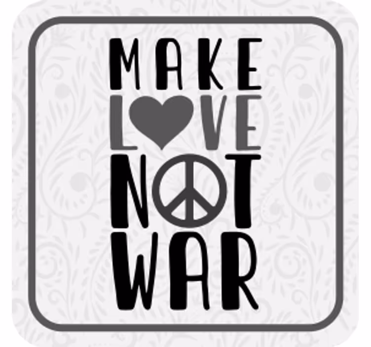 Text coasters make love peaceful message - TenStickers