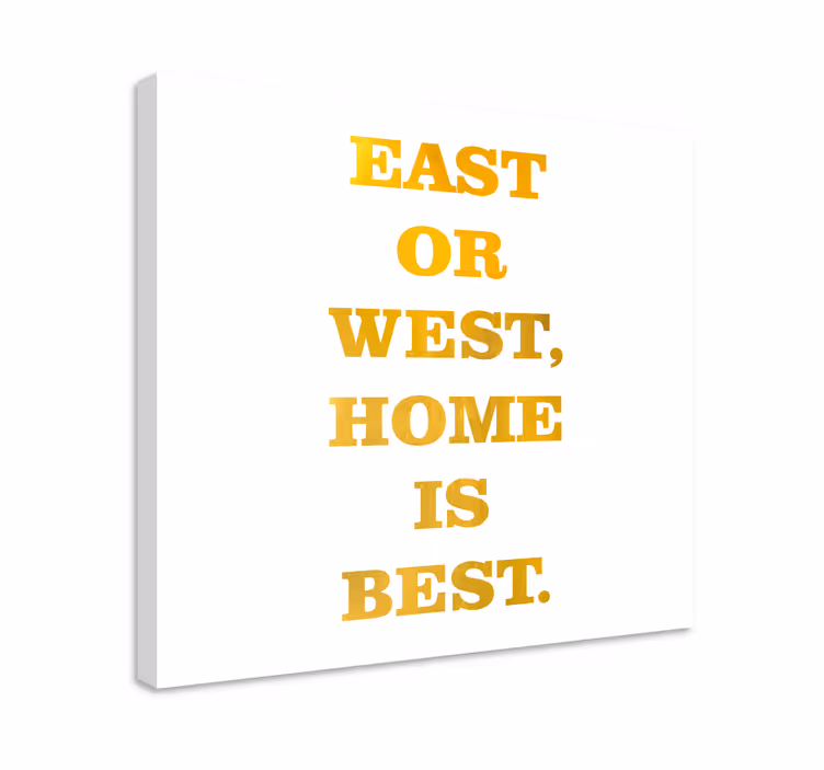 East or west quote canvas - TenStickers