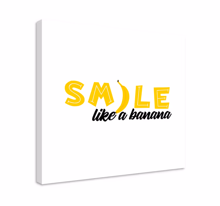 Funny quote with banana quote canvas wall art - TenStickers