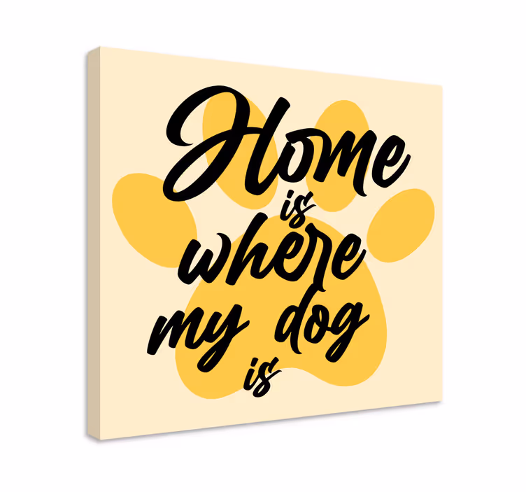 Dog wall art home is where the dog is - TenStickers