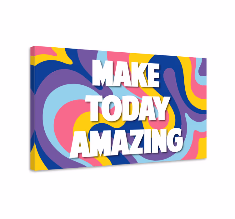 Quote canvas make today incredible - TenStickers