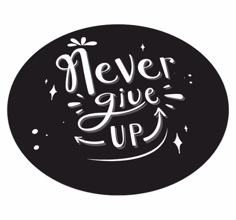 Custom vinyl rug with black design never give up - TenStickers