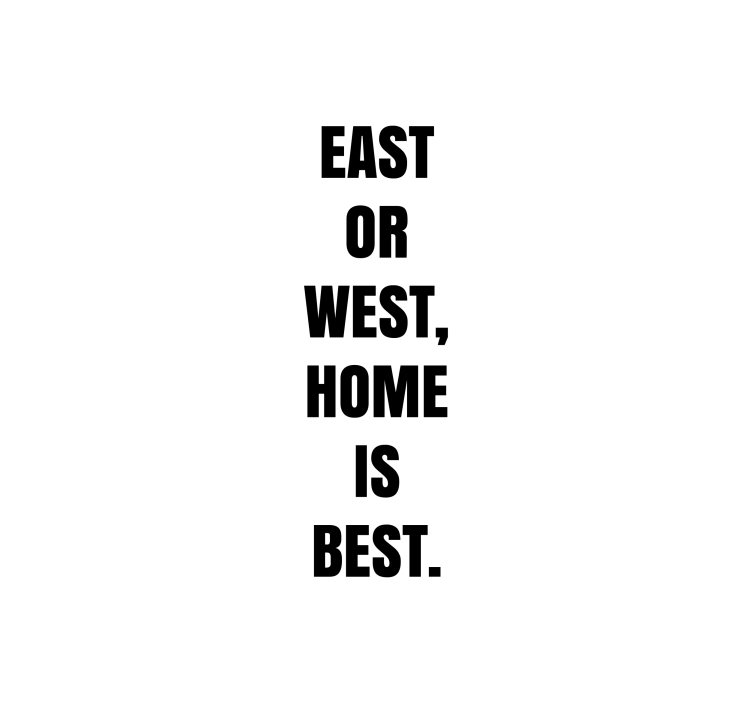 East or West Home Best text roller blind - TenStickers