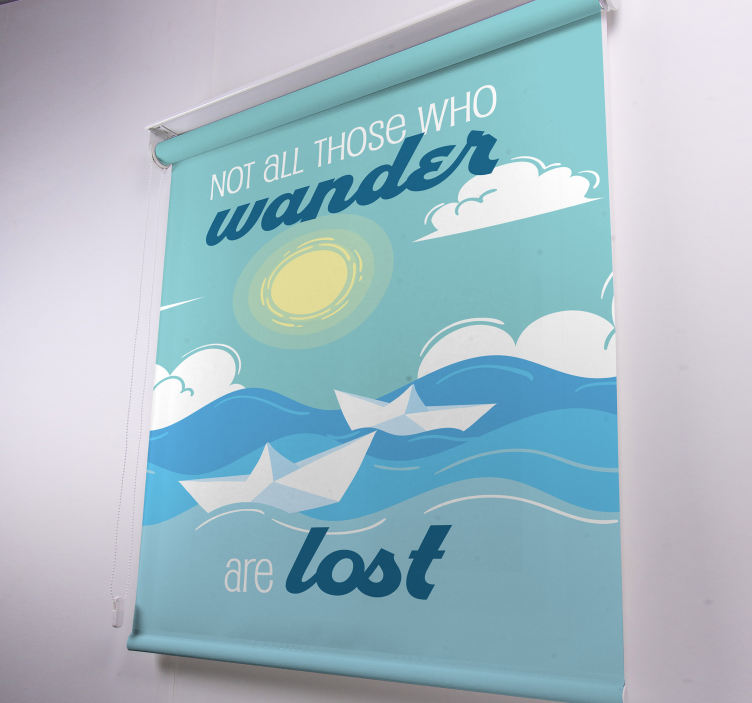 Wander Lost Quote Sunshine text roller blind - TenStickers