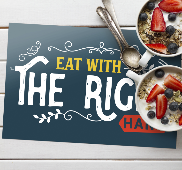 Eat with right hand restaurant placemats - TenStickers