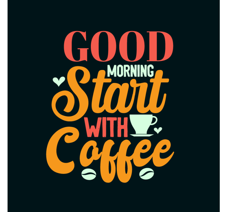 Good Morning Coffee text coasters - TenStickers