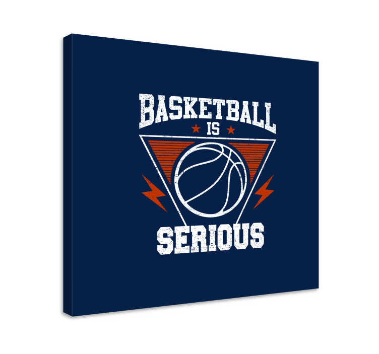 Basketball is serious home canvas prints - TenStickers