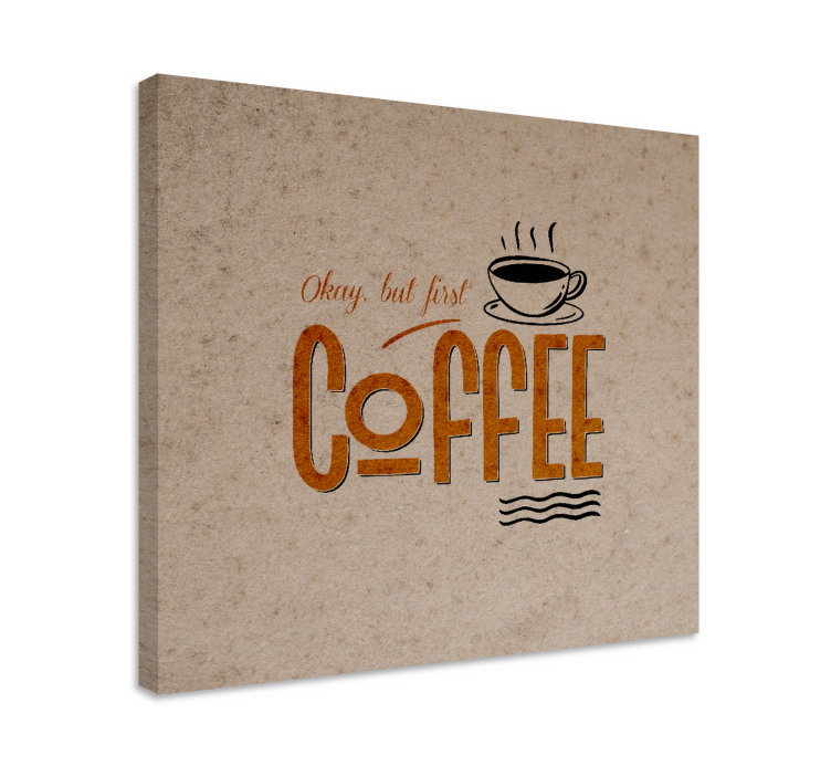 Coffee motivational quote quote canvas - TenStickers