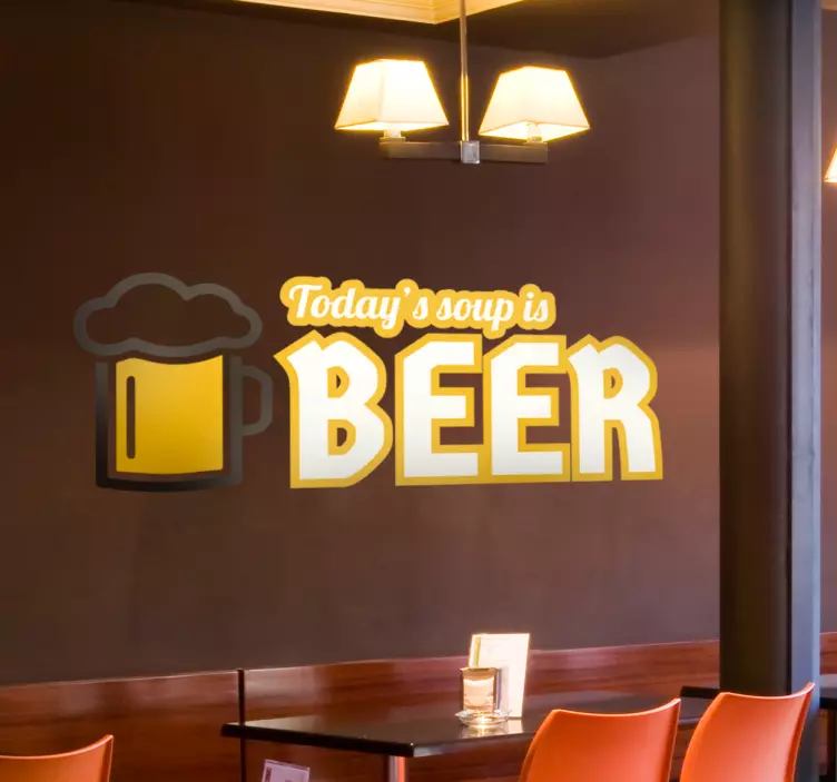 Today's Soup Is Beer Wall Sticker - TenStickers