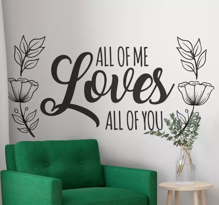 All of me loves all of you couple wedding decal - TenStickers