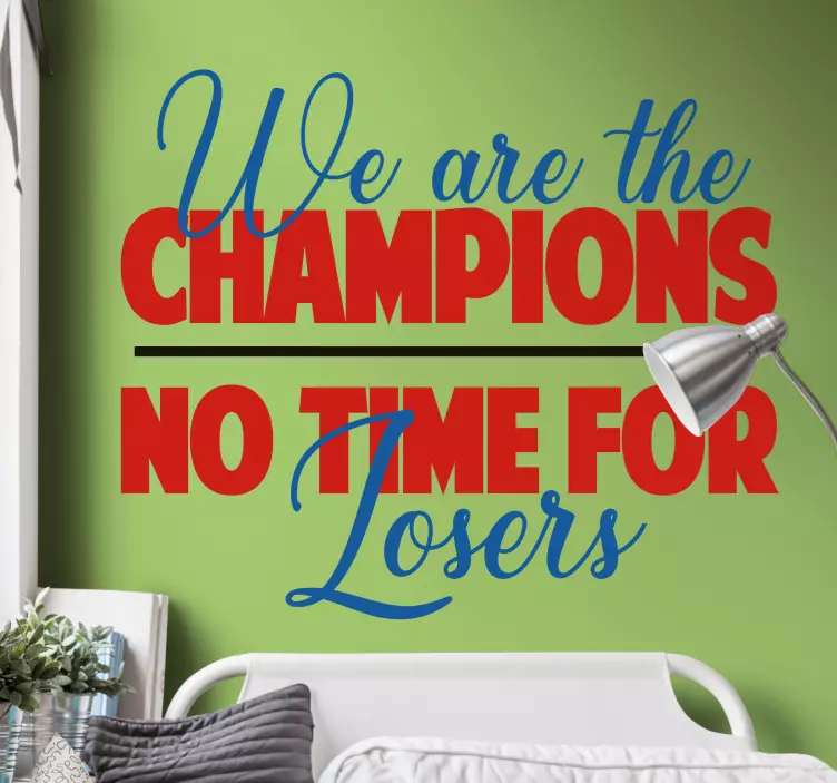 Champions No Time For Losers wall stickers quotes - TenStickers