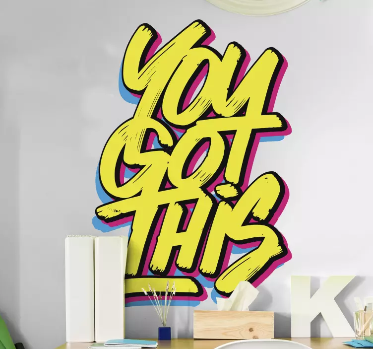 Colourful you got this quote motivational decal - TenStickers
