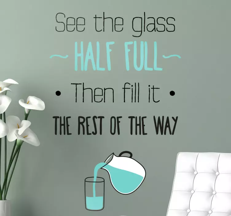 Glass Half Full Wall Sticker - TenStickers