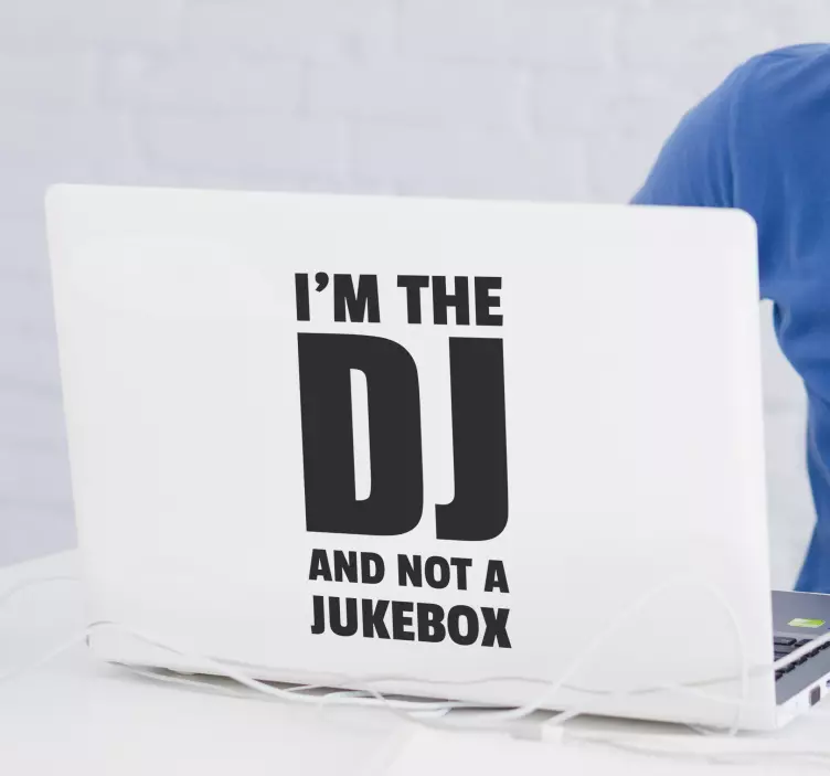 I´m the DJ and not a Jukebox Laptop Decal - TenStickers