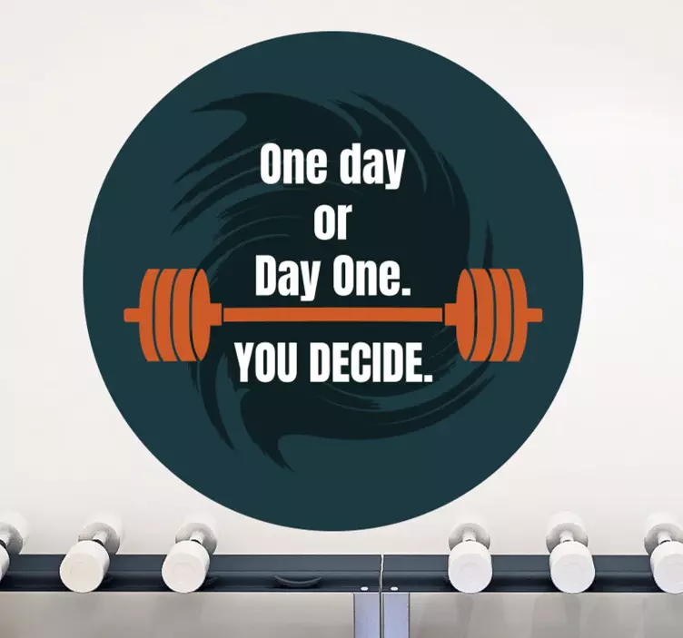 One day or day one inspirational wall stickers - TenStickers