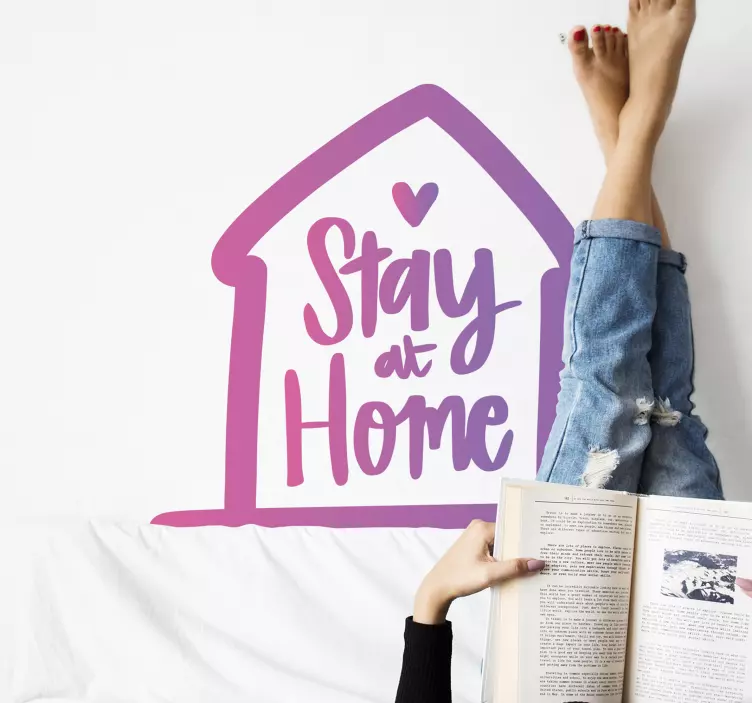 Stay at Home Reminder wall stickers quotes - TenStickers