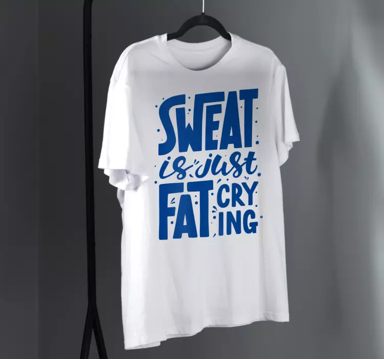 Fitness sweat is just fat crying custom t-shirt - TenStickers
