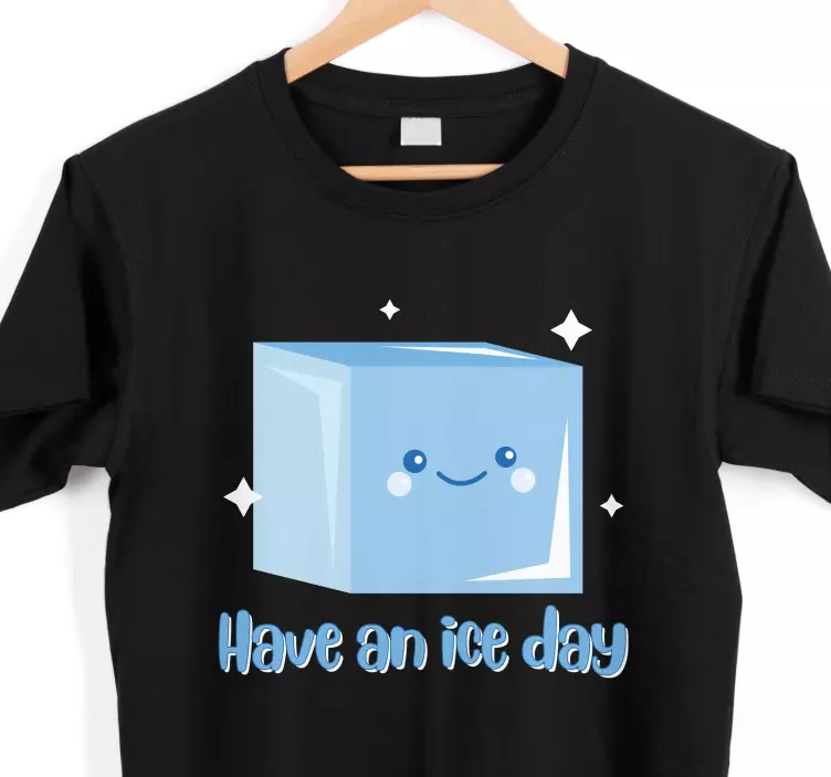 Ice cube fun quote design custom t-shirt - TenStickers