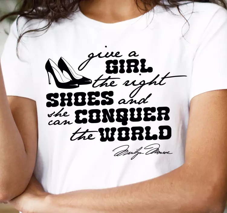 Marilyn quote about shoes custom t-shirt - TenStickers