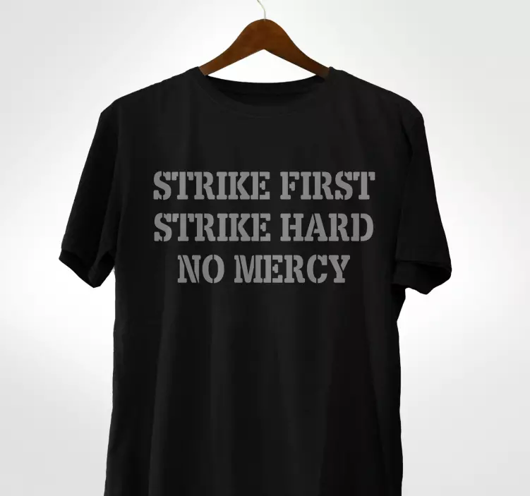"strike first strike hard" custom t-shirt - TenStickers