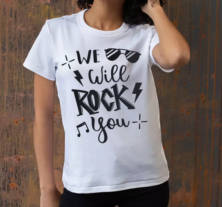 "We will rock you" custom t-shirt - TenStickers