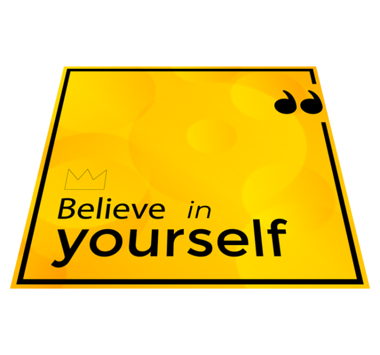 Believe Yourself Motivation custom vinyl rug - TenStickers