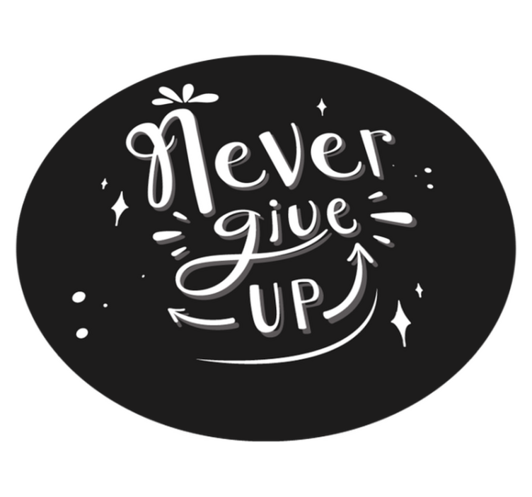 Custom vinyl rug with black design never give up - TenStickers