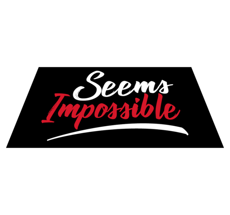 Seems Impossible custom vinyl rug - TenStickers