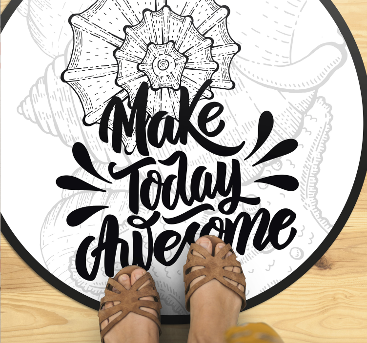 Make Today Awesome custom vinyl rug - TenStickers