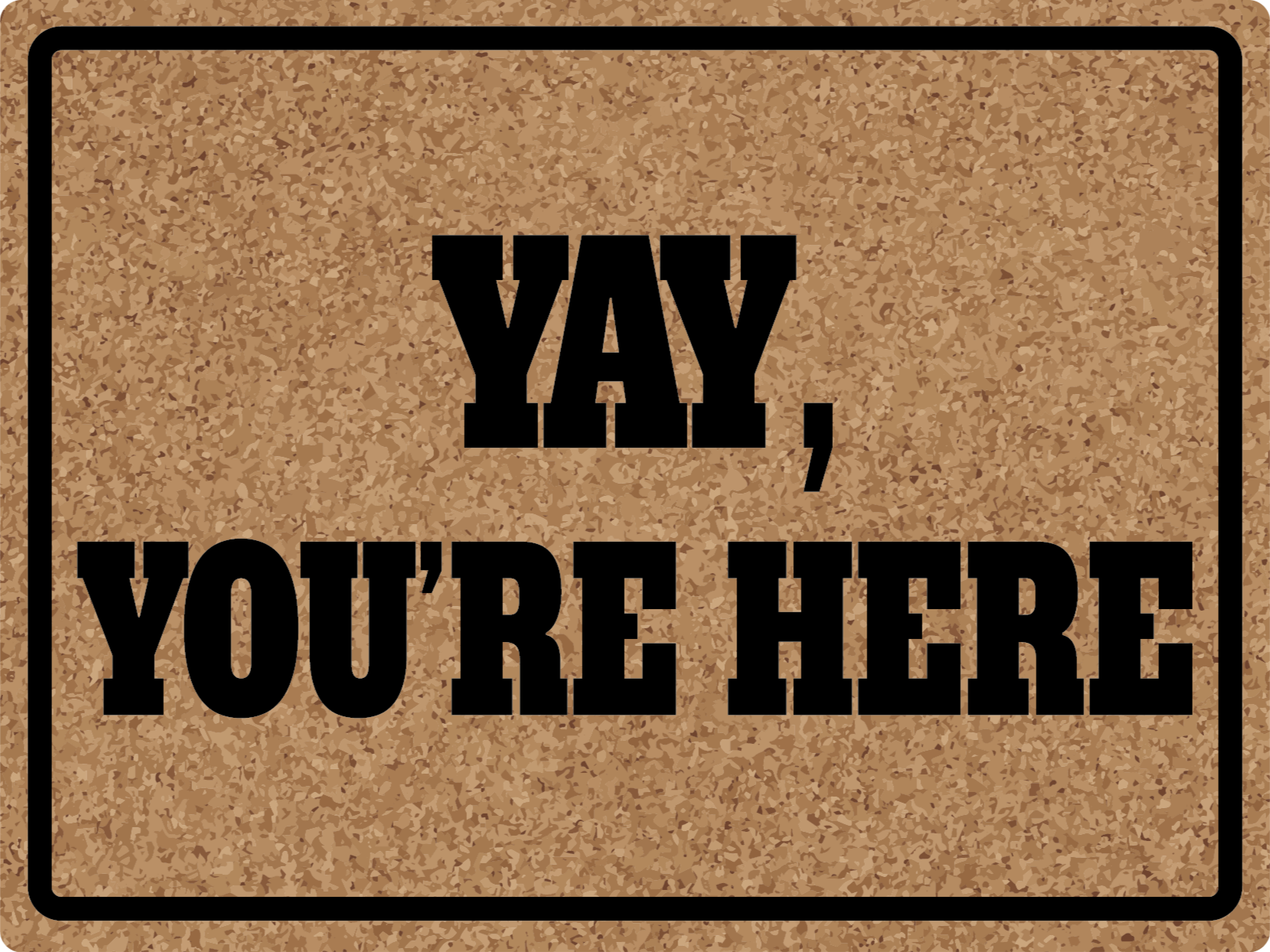 Yay youre here custom rug - TenStickers