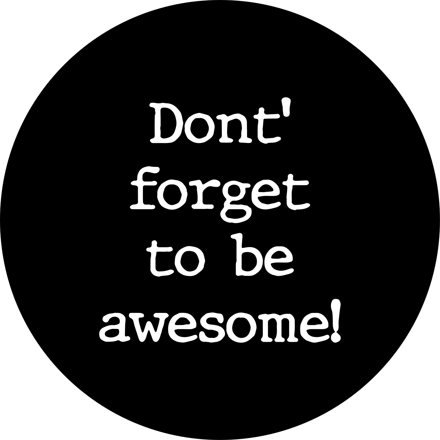 Don't forget to be awesome custom vinyl rug - TenStickers
