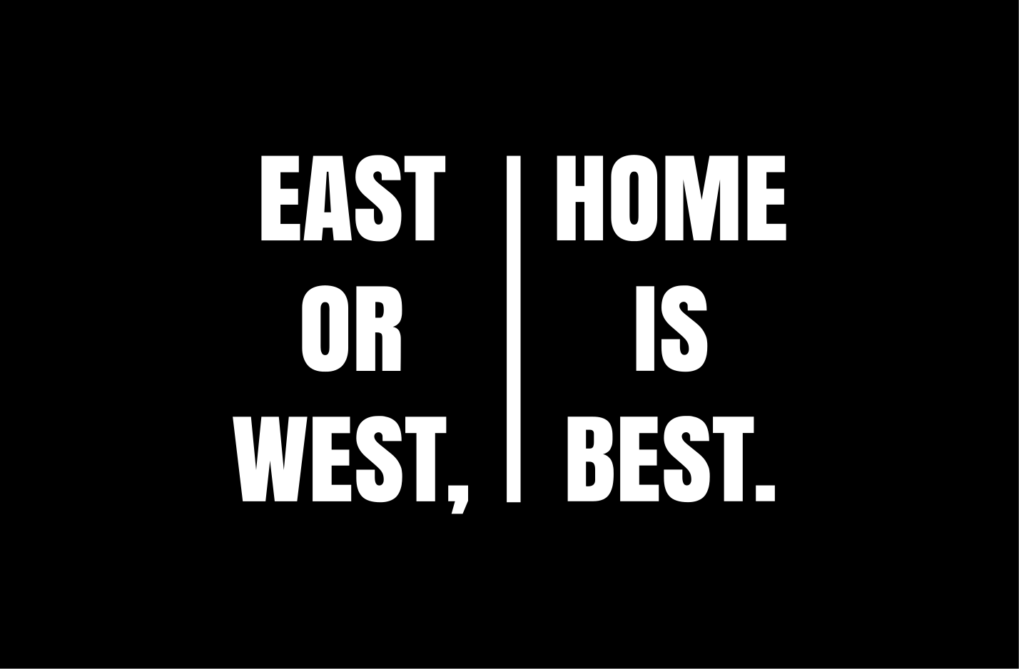 East or west home is home  custom rug - TenStickers